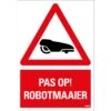 Waarschuwingsbord "pas Op Robotmaaier " 1 Waarschuwingsbord "pas Op Robotmaaier " -Tuin Hulpmiddel Winkel 18523 0 800x800 1